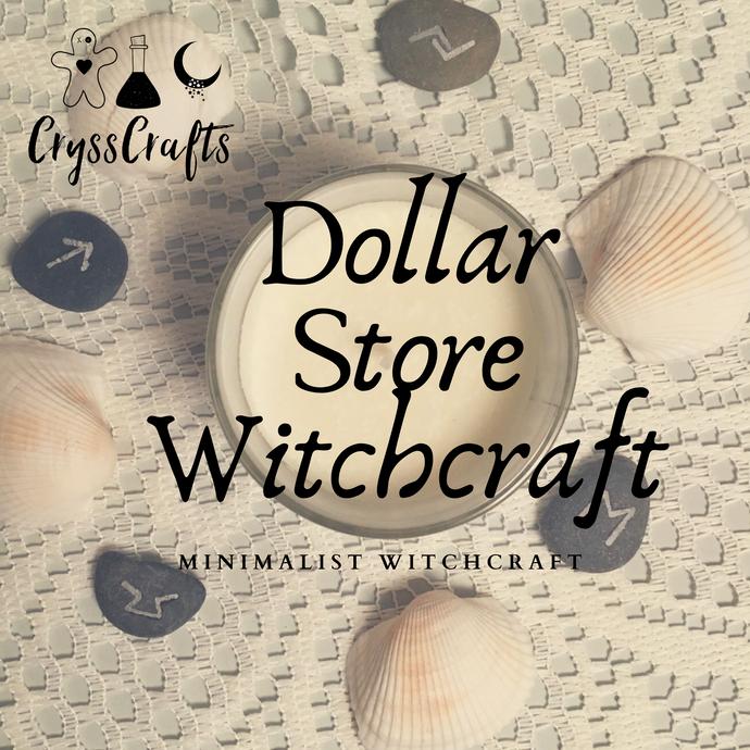 Dollar Store Witchcraft